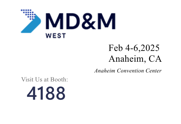 February 4-6, 2025, MD&M West Exhibition in Anaheim, CA   Papler on Booth#4188. WELCOME TO VISIT US!